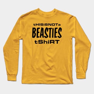 This is not a Beasties Shirt Black Long Sleeve T-Shirt